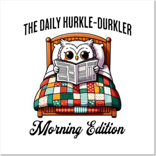 Cute owl in bed reads The Daily Hurkler, Morning Edition. Scottish slang for staying in bed Posters and Art